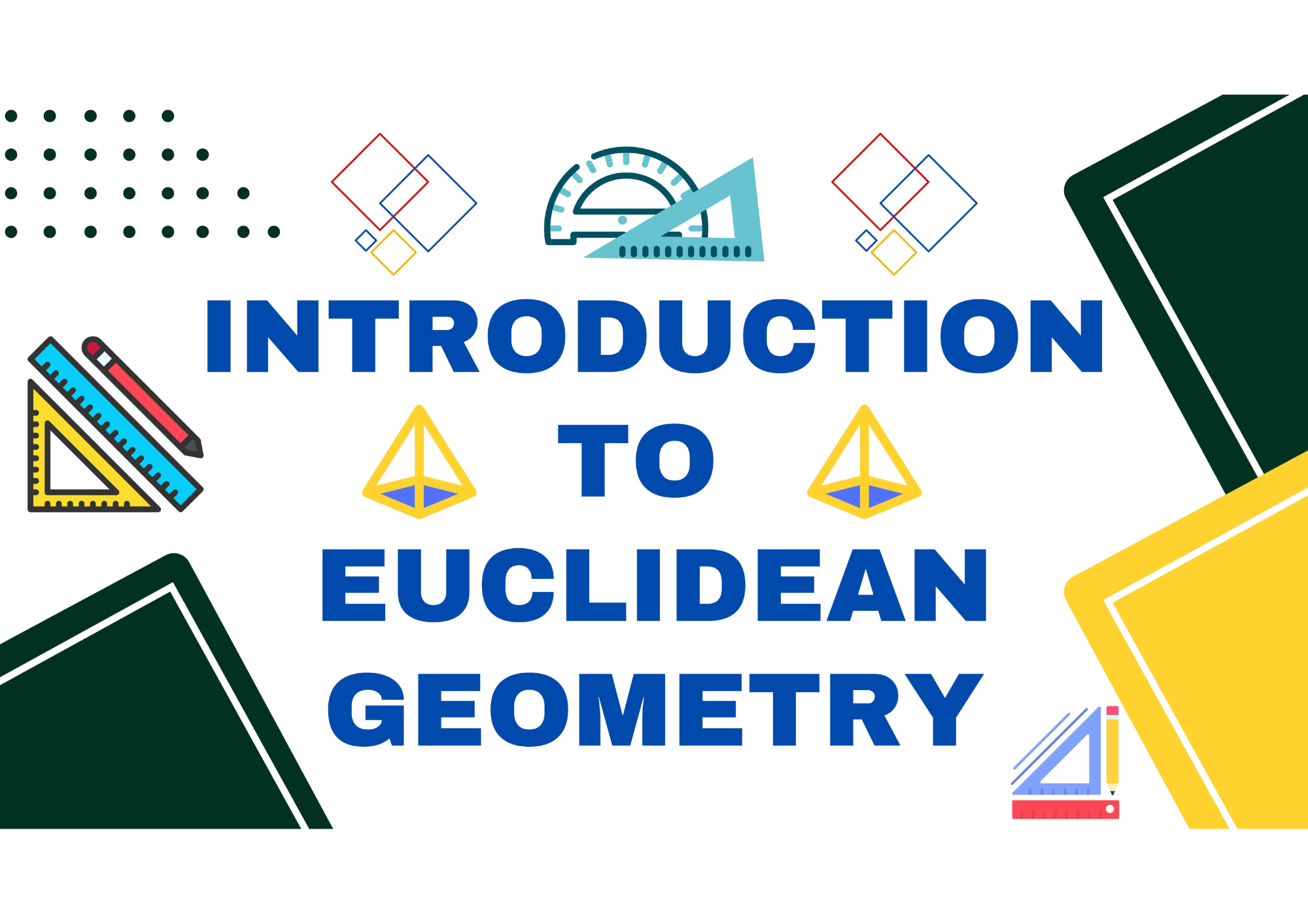 Introduction to Euclidean Geometry
